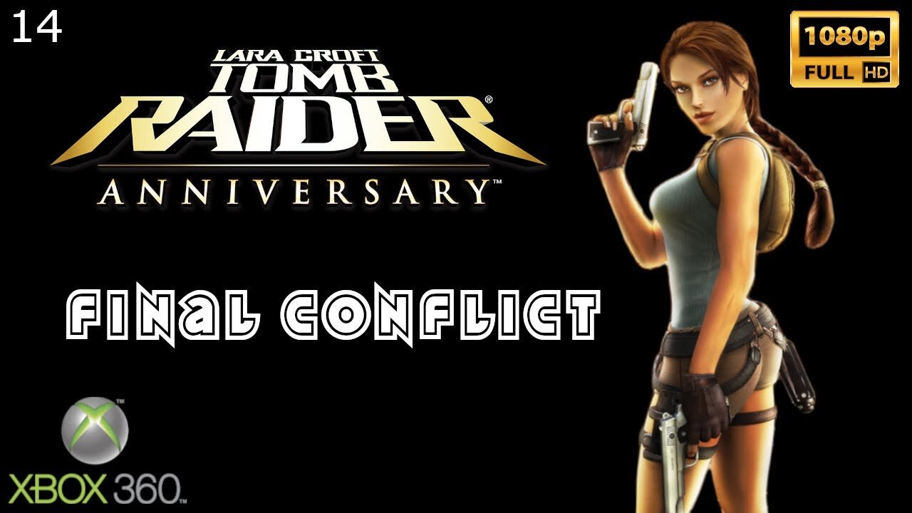 Tomb Raider Anniversary - Xbox 360 - Final Conflict