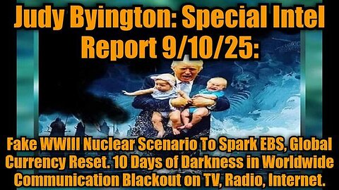 Judy Byington: Special Intel Report 9/10/25: Trump News.Restored Republic.X22 Report.Michael Jaco