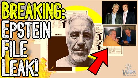 BREAKING: EPSTEIN FILE LEAK! - The Coverup Continues As Victims Prepare To Name Names!