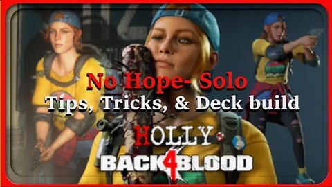 Back4Blood - No Hope Solo Deck Build, Tips & Tricks