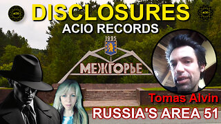 ACIO RECORDS - Tomas Alvin - Russia's Area 51 - Yamantau - Murkoff