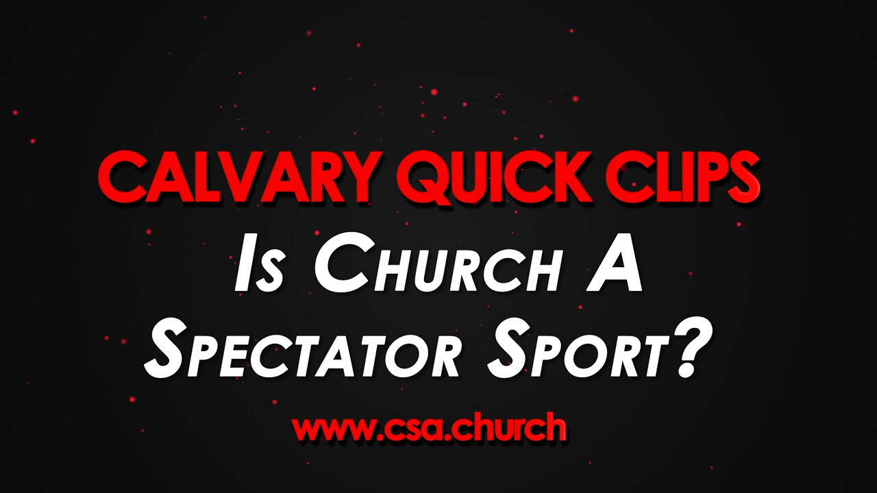Is Church A Spectator Sport?