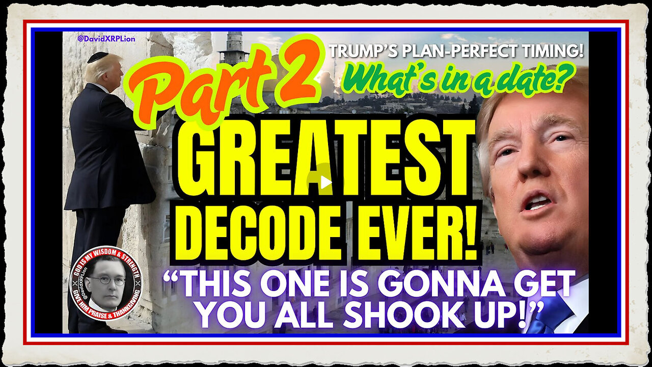 David XRPLion (PART #2) Greatest Decode Ever - What's In A Date - Must Watch Trump News