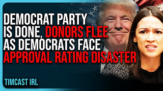 Democrat Party Is DONE, Donors FLEE As Dems Face Approval Rating DISASTER