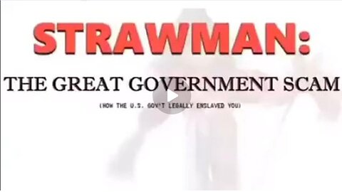 Strawman | The Great Government Scam