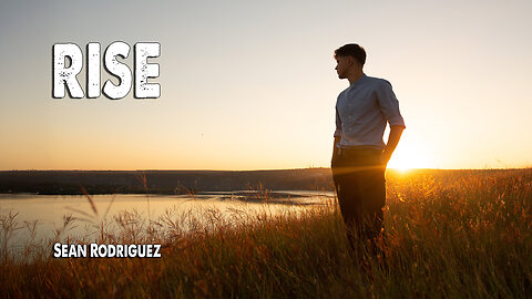 Rise | Sean Rodriguez (Worship Lyric Video)