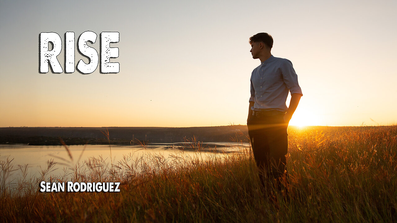Rise | Sean Rodriguez (Worship Lyric Video)