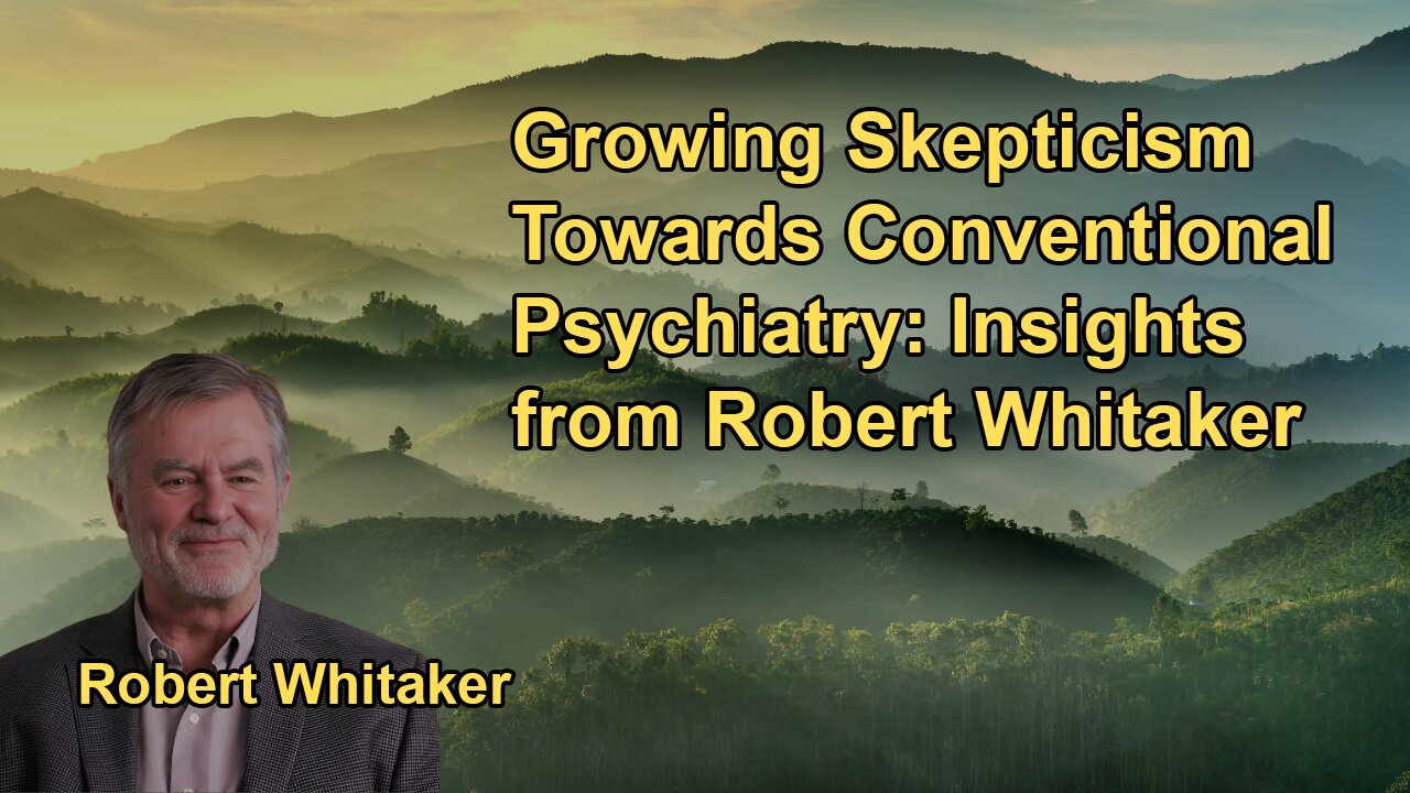 Discussion on How Skepticism Towards the Conventional Psychiatric Model Is Growing Among