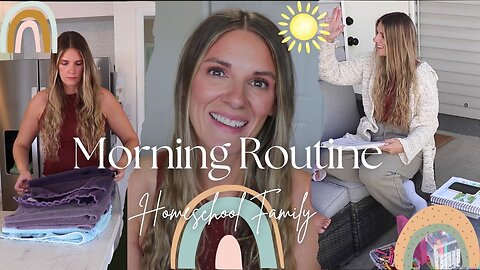 Current Morning Routine As A Homeschool Family | Full Time Working Homeschool Mom Balancing It All