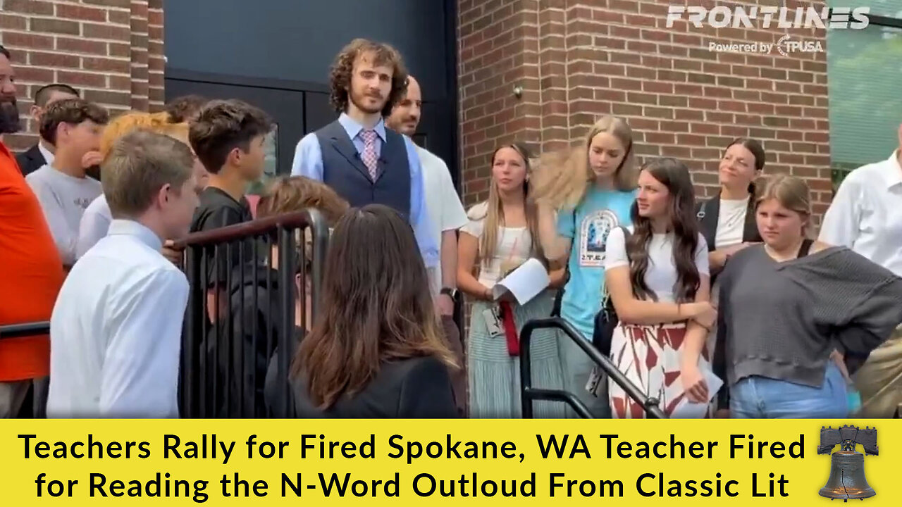 Teachers Rally for Fired Spokane, WA Teacher Fired for Reading the N-Word Outloud From Classic Lit