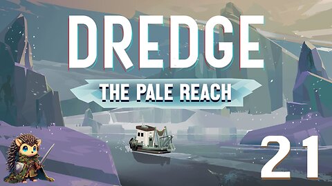 Breaking the Ice - Dredge BLIND [21]