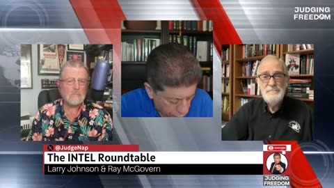 INTEL Roundtable w/ Johnson & McGovern - Weekly Wrap 8-August Judge Napolitano - Judging Freedom
