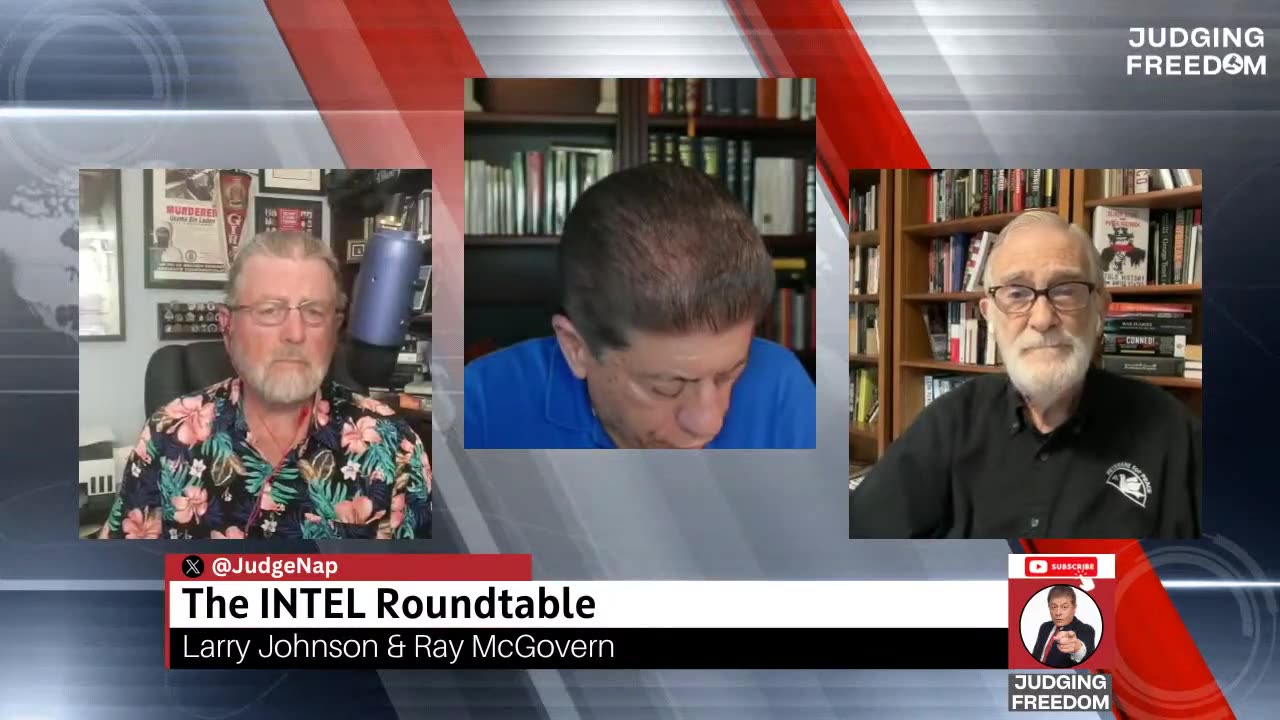 INTEL Roundtable w/ Johnson & McGovern - Weekly Wrap 8-August Judge Napolitano - Judging Freedom