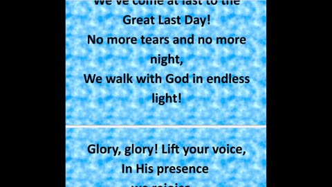 The Last Great Day Has Come original gospel song lyrics video