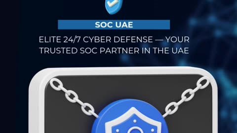 Guarding UAE’s Digital Frontier — Trusted SOC Services Tailored for Local Business Needs