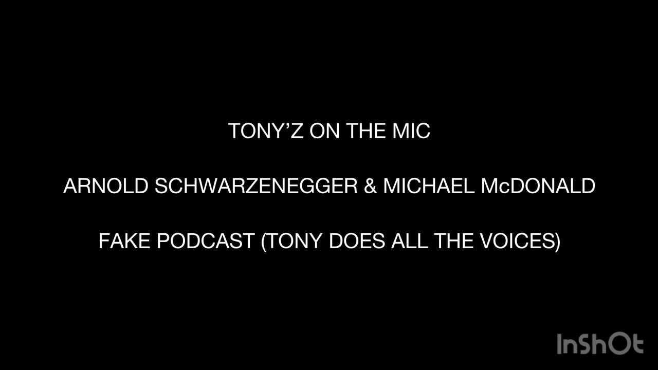 TONY’Z ON THE MIC - ARNOLD SCHWARZENEGGER & MICHAEL McDONALD | PODCAST (TONY DOES THE VOICES)