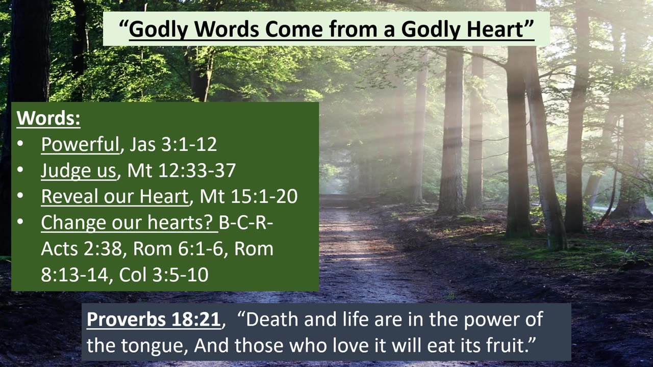 "Godly Words Come from a Godly Heart"