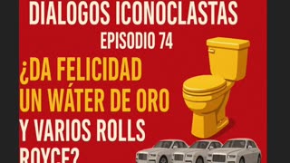 Diálogos Iconoclastas. Episodio 74