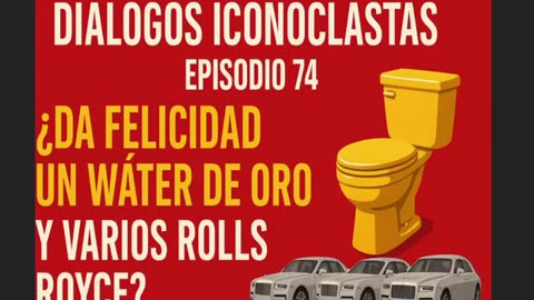 Diálogos Iconoclastas. Episodio 74