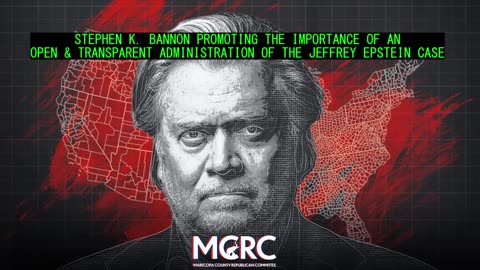 STEVE BANNON CALLS FOR OPEN & TRANSPARENT ADMINISTRATION OF JEFFREY EPSTEIN CASE