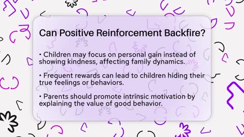Can Positive Reinforcement Backfire_ - Better Family Relationships