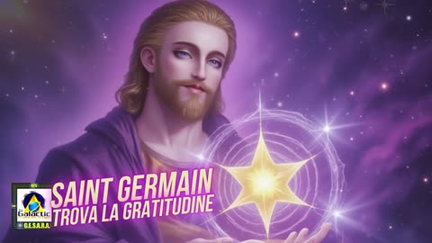 Saint Germain: Trova la gratitudine.