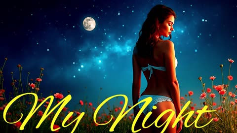 POP MUSIC.Song My Night.