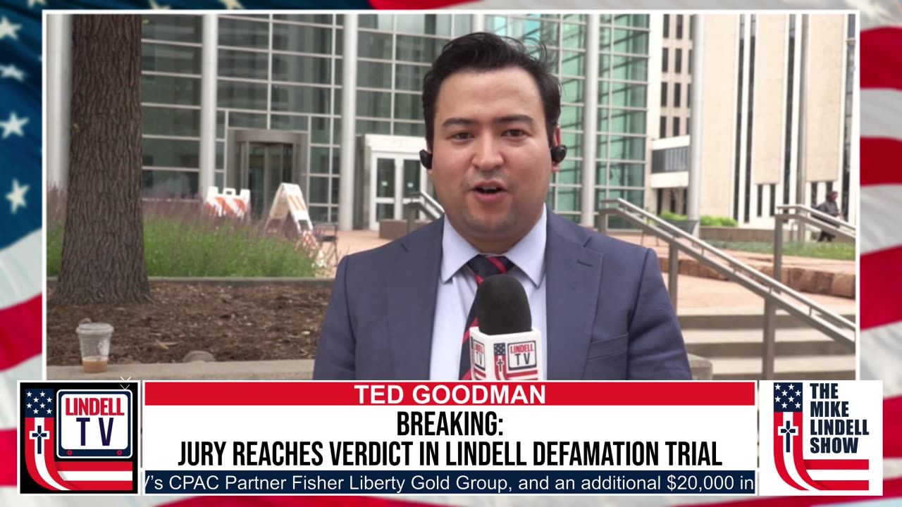 BREAKING: JURY REACHES VERDICT IN LINDELL DEFAMATION TRIAL