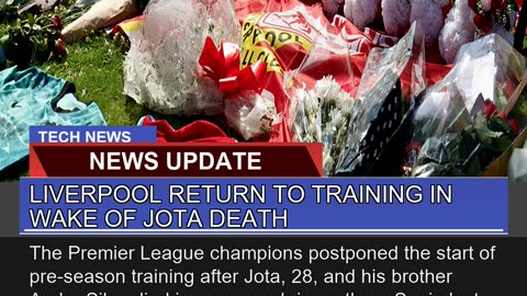 Liverpool Return to Training in Wake of Jota Death