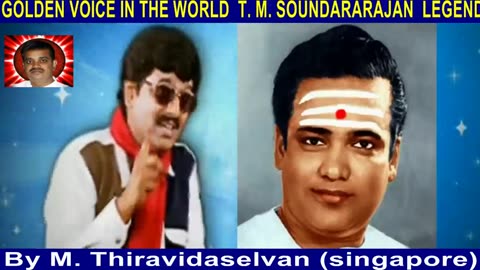 GOLDEN VOICE IN THE WORLD T. M. SOUNDARARAJAN LEGEND