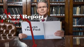 X22 Report: Treasury Secretary To Review The Fed, He Don’t Know What They Do? .......