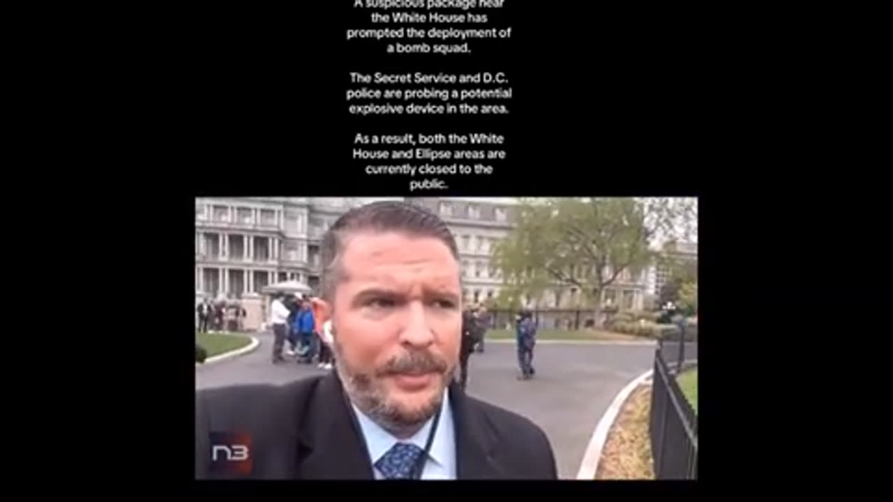 Suspicious package at WH ..