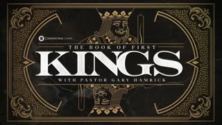 Gary Hamrick - Cornerstone Chapel - 1 Kings 20:35-22:8