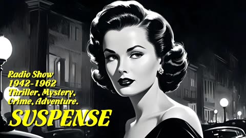 Suspense 383 Statement of Mary Blake (Joan Bennett)