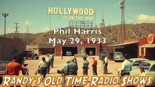 1933-05-29 Hollywood Is On The Air Phil Harris