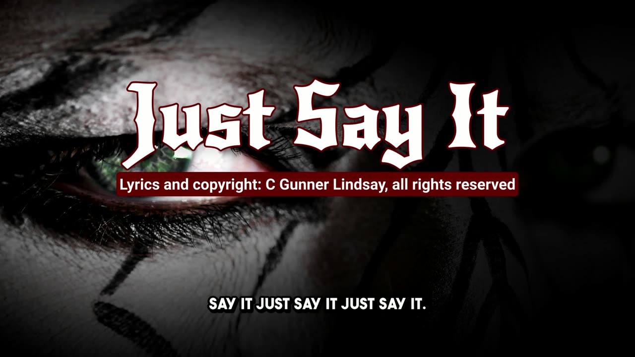 Just Say It - Lyric Video