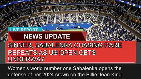 Sinner Sabalenka Chasing Rare Repeats as US Open