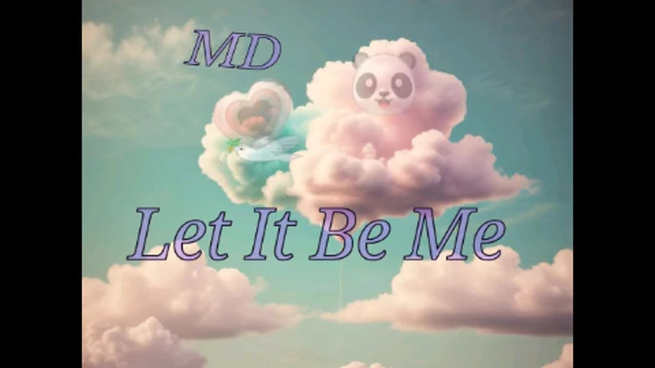 MD- Let It Be Me