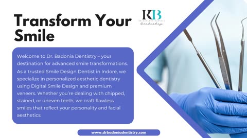 Redefine Your Smile with the Best Smile Design Dentist in Indore