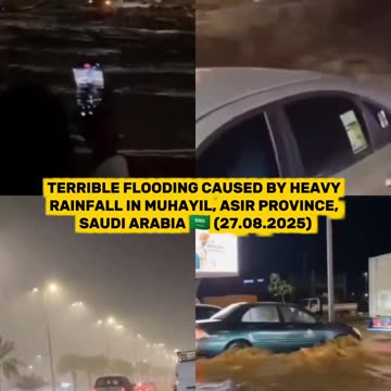 🌊Terrible flooding caused by heavy rainfall in Muhayil, Asir Province, Saudi Arabia 🇸🇦 (27.08.2025)