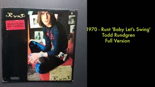 1970 - Runt/Todd Rundgren - 'Baby Let's Swing' (Full Version)