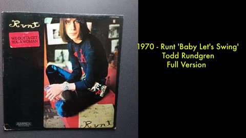 1970 - Runt/Todd Rundgren - 'Baby Let's Swing' (Full Version)