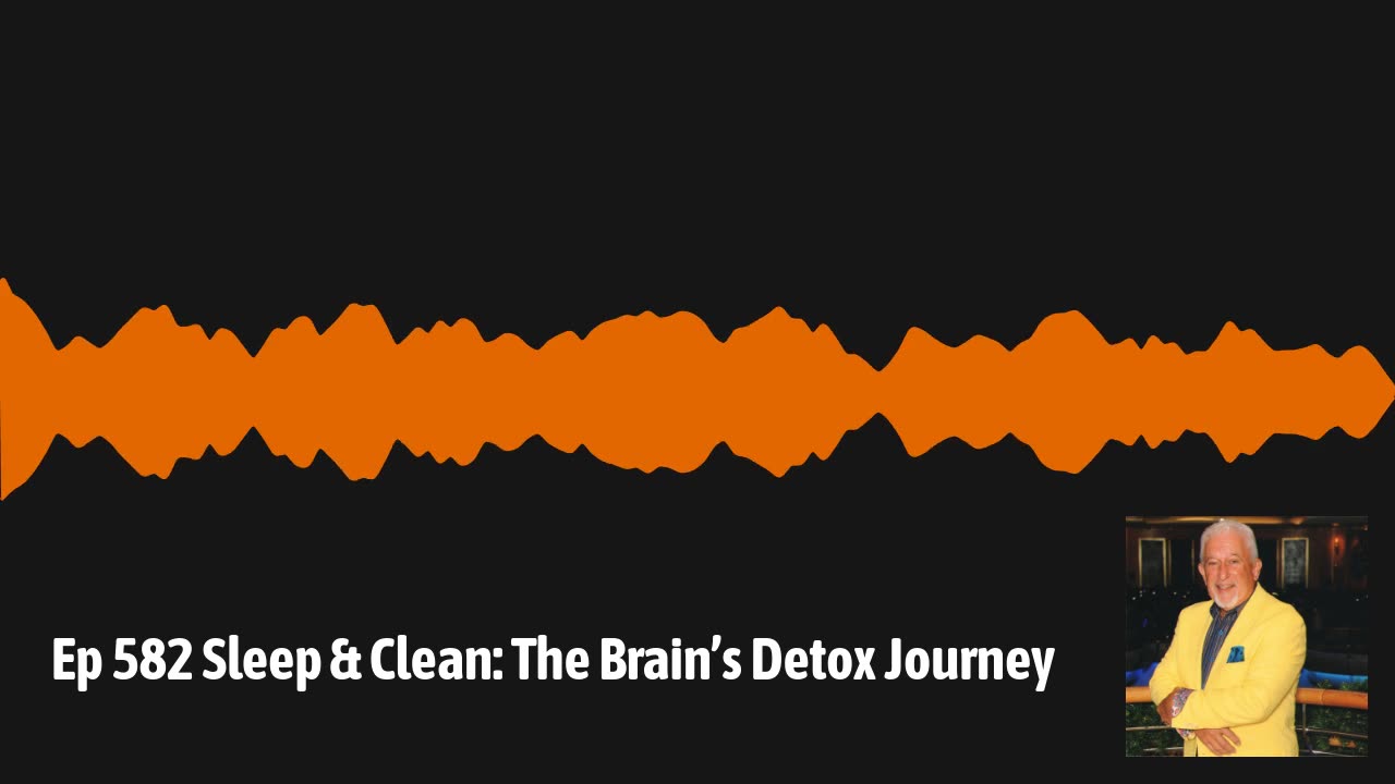 Sleep & Clean: The Brain’s Detox Journey