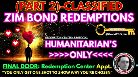 David XRPLion-(PART #2): Classified ZIM BOND REDEMPTIONS (HUMANITARIANS ONLY) Must Watch Trump News