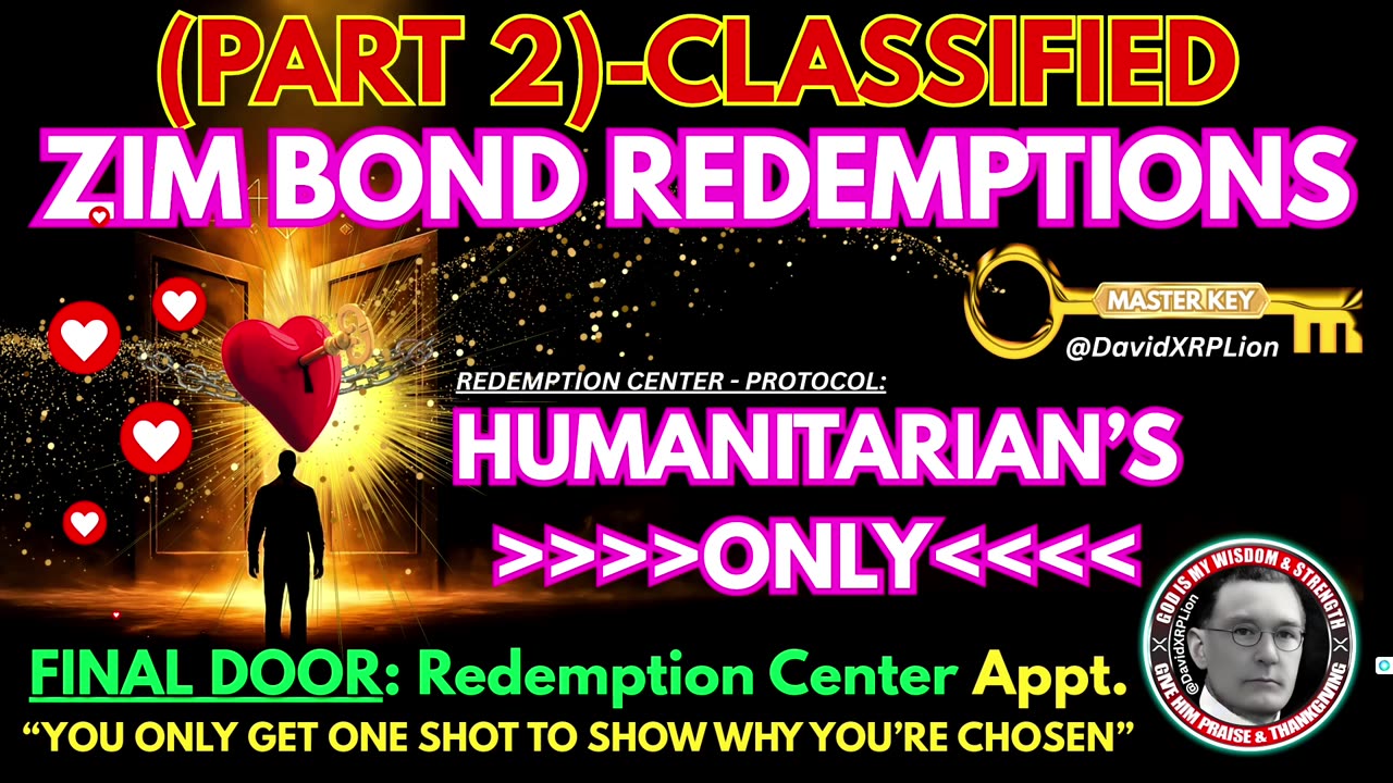David XRPLion-(PART #2): Classified ZIM BOND REDEMPTIONS (HUMANITARIANS ONLY) Must Watch Trump News
