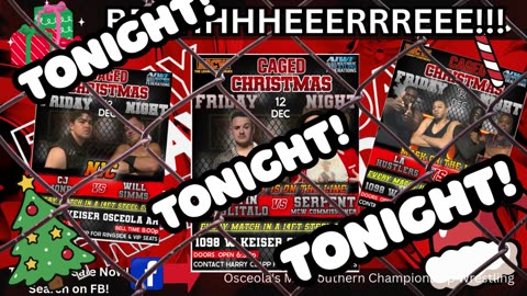 TONIGHT! TONIGHT! TONIGHT! Be thhhhheeeerrreeeee! MCW PRESENTS: CAGED CHRISTMAS