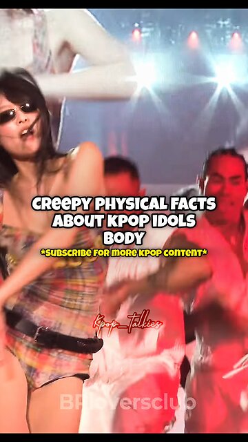 creepy physical facts about kpop idols body