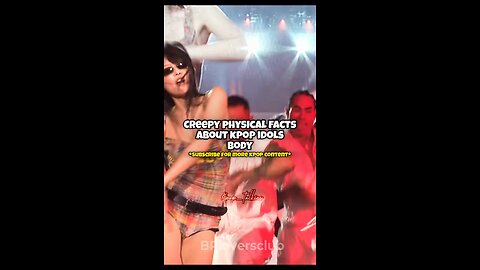 creepy physical facts about kpop idols body