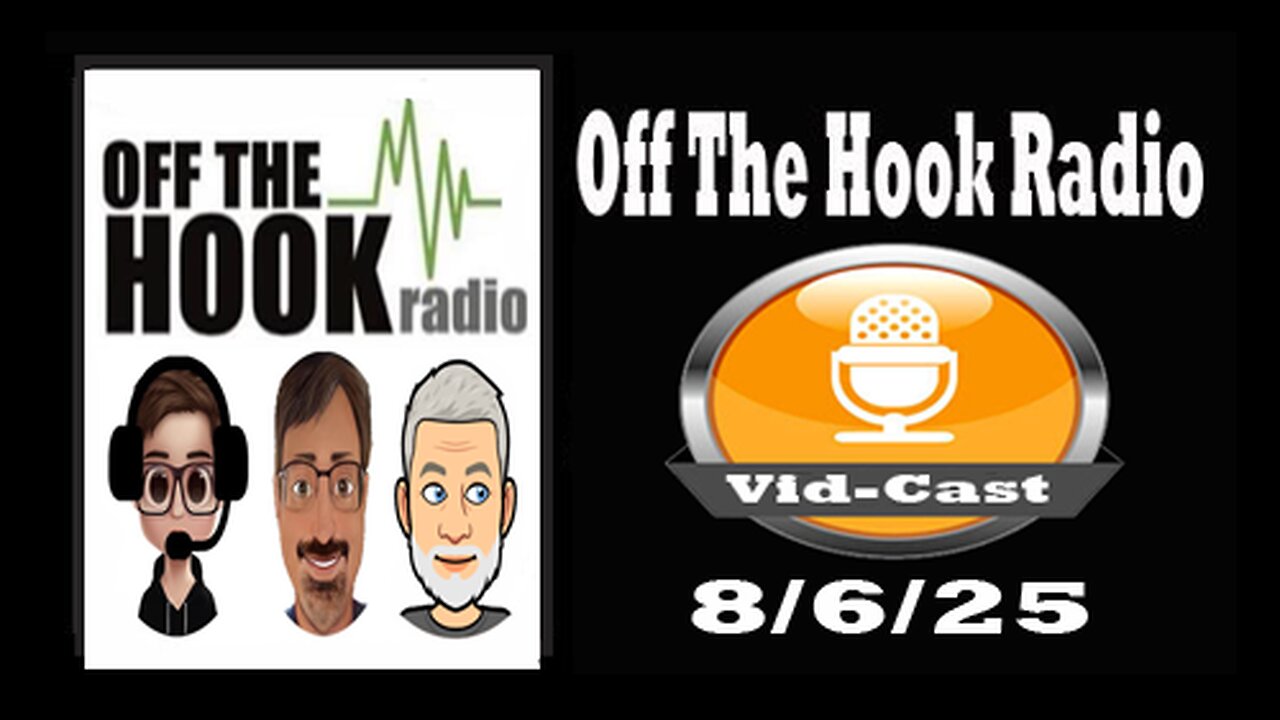 Off The Hook Radio Live 8/6/25