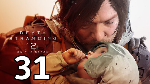 Death Stranding 2 - On The Beach [Part 31] No.026 - Recover BB Pod from Armed Survivalist & Road Prep